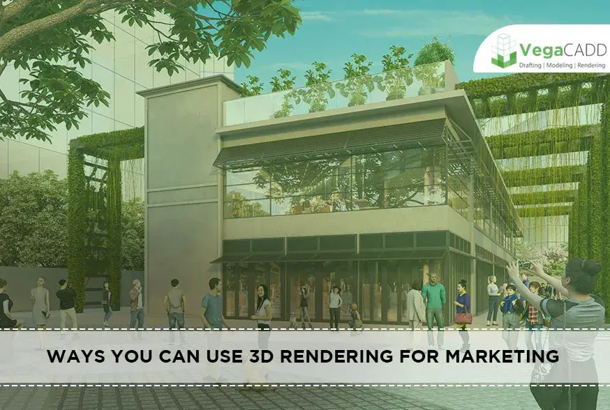 3D rendering for marketing